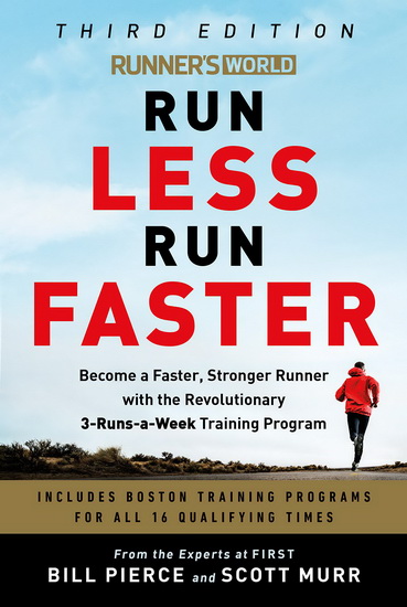 Runner&#39;s World Run Less Run Faster - BILL PIERCE - SCOTT MURR