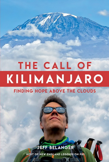The Call of Kilimanjaro - JEFF BELANGER