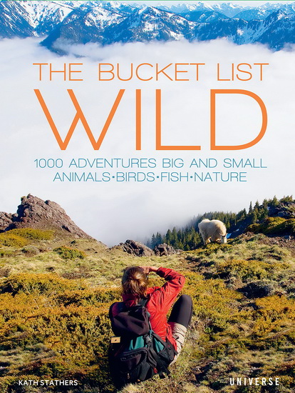 The Bucket List: Wild - KATH STATHERS