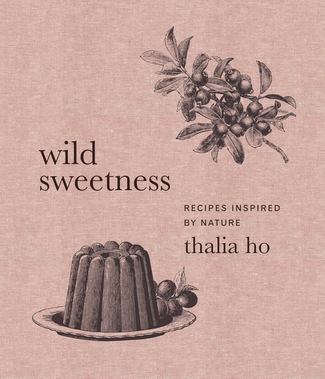 Wild Sweetness - THALIA HO