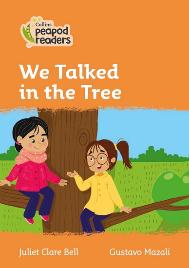 We Talked in the Tree - JULIET CLARE BELL