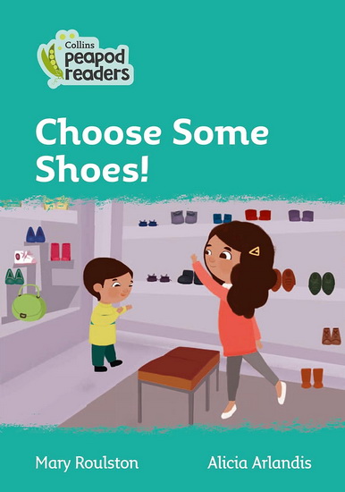 Choose Some Shoes! - MARY ROULSTON