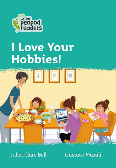 I Love Your Hobbies! - JULIET CLARE BELL