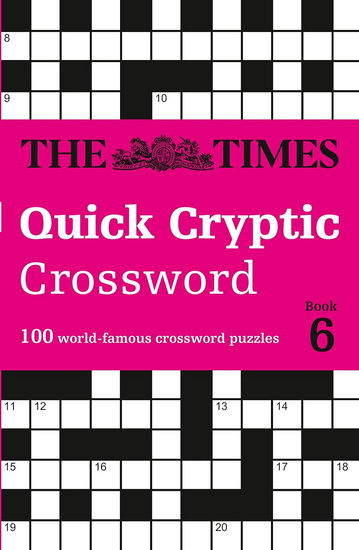 The Times Quick Cryptic Crossword: Book 6 - COLLECTIF