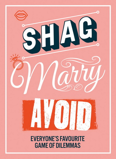 Shag, Marry, Avoid - COLLECTIF
