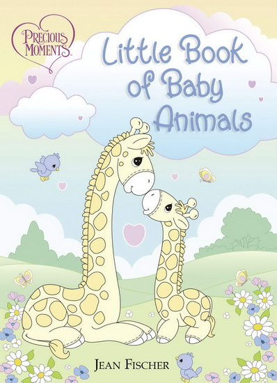 Precious Moments: Little Book of Baby Animals - COLLECTIF