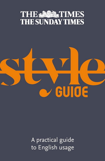 The Times Style Guide - IAN BRUNSKILL