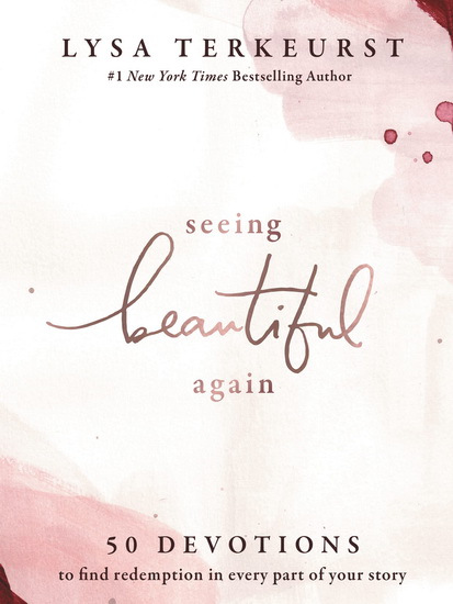 Seeing Beautiful Again - LYSA TERKEURST