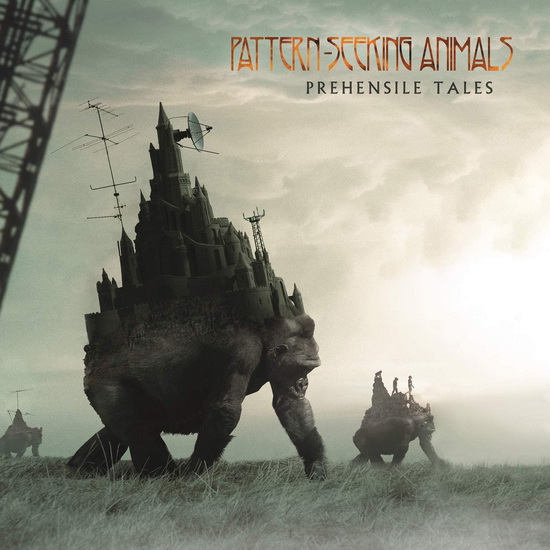 Prehensile Tales (Import) - PATTERN-SEEKING ANIMALS