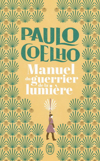 Manuel du guerrier de la lumière N. éd. - PAULO COELHO