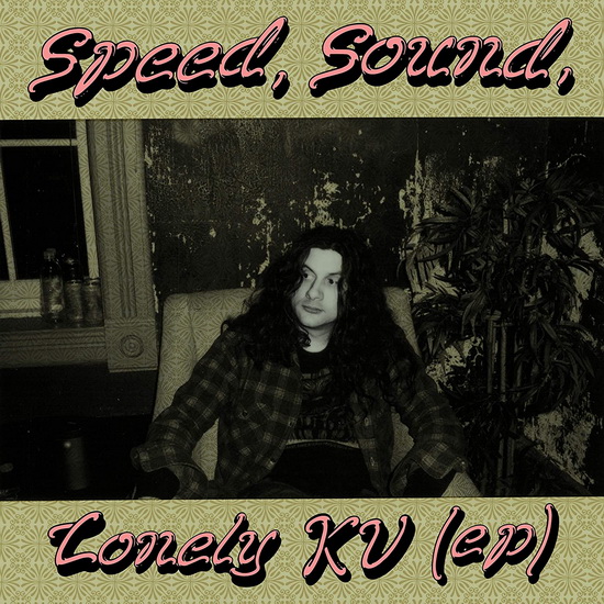 Speed, Sound, Lonely KV (EP) - KURT VILE