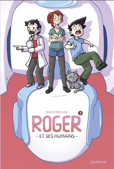 Roger et ses humains - tome 3 - CYPRIEN IOV - PAKA