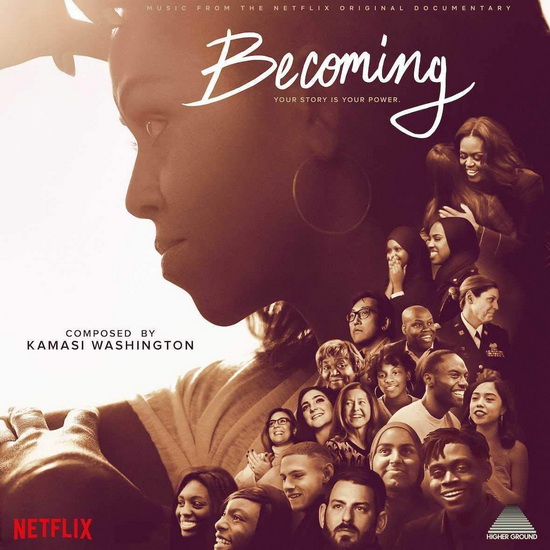 Becoming (Music From the Netflix Documentary) - KAMASI WASHINGTON