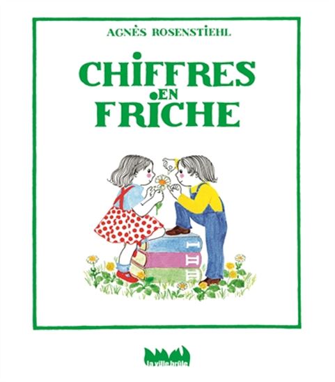 Chiffres en friche - AGNÈS ROSENSTIEHL