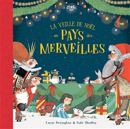 La Veille de Noël au pays des merveilles - CARYS BEXINGTON - KATE HINDLEY