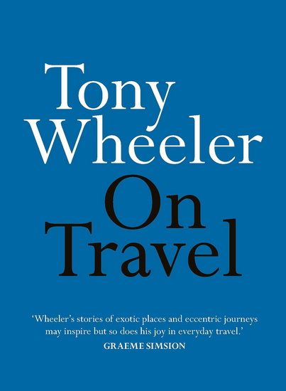 On Travel - TONY WHEELER