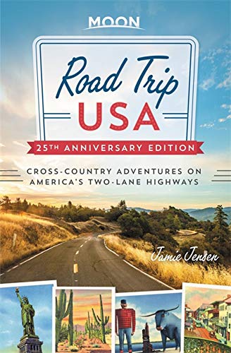 Road Trip USA : Cross - Country Adventures on Americas Two - Lane Highways ( 25th Anniversary Edition ) - JAMIE JENSEN