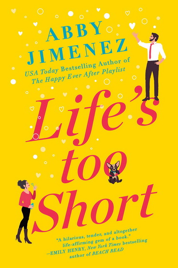 Lifes Too Short - ABBY JIMENEZ