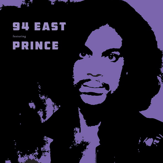 94 East Featuring Prince - 94 EAST FEATURING PRINCE
