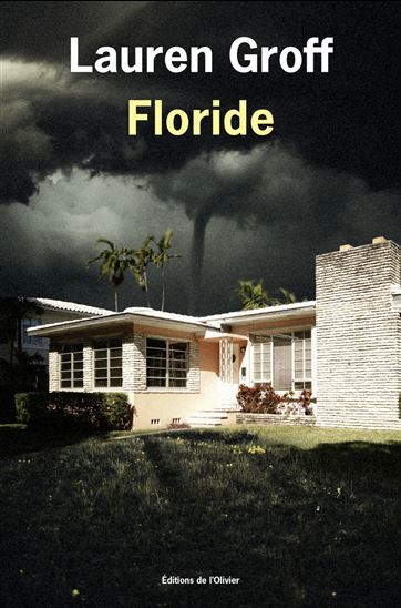 Floride - LAUREN GROFF