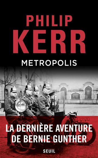 Metropolis : la dernière aventure de Bernie Gunther - PHILIP KERR