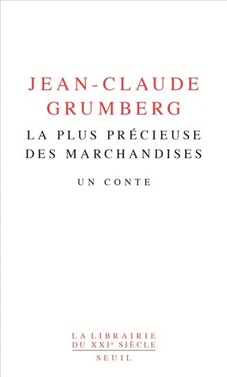 La Plus précieuse des marchandises - JEAN-CLAUDE GRUMBERG
