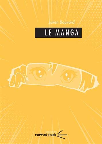 Le Manga - JULIEN BOUVARD