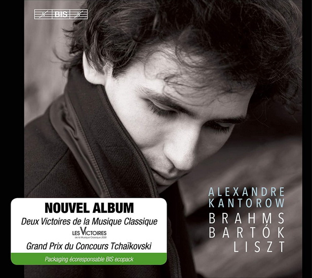 Alexandre Kantorow plays Brahms, Bartók & Liszt - BRAHMS - BARTÓK - LISZT