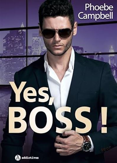 Yes, Boss ! - PHOEBE CAMPBELL