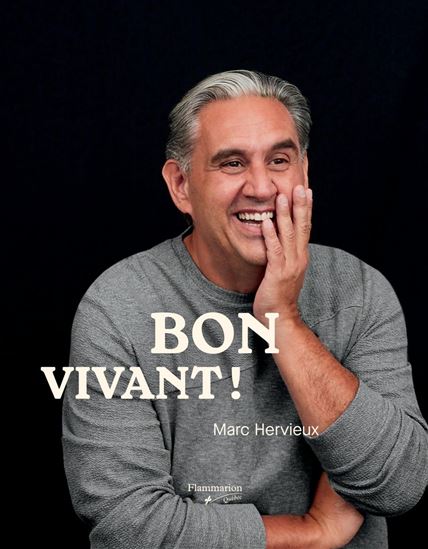 Bon vivant ! - MARC HERVIEUX