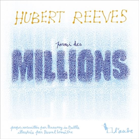 Parmi des millions - HUBERT REEVES