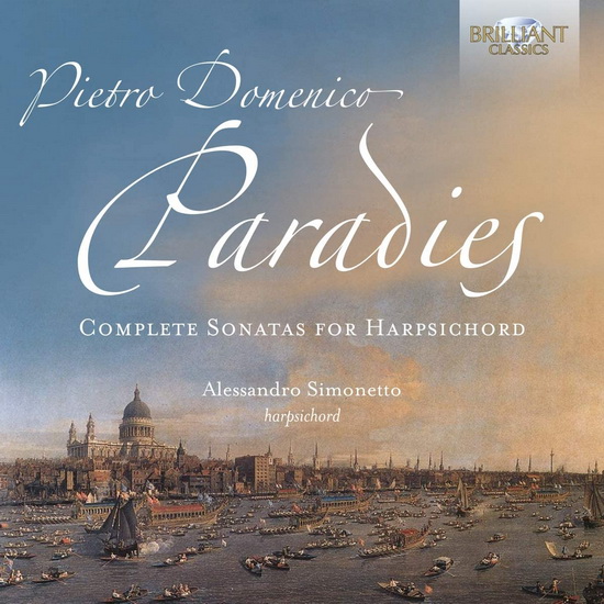 Paradies: Complete Sonatas for Harpsichord - PIETRO DOMENICO PARADIES