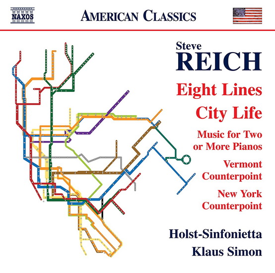Reich: Eight Lines: City Life: Music for Two or More Pianos: Vermont Counterpoint: New York Counterpoint - REICH