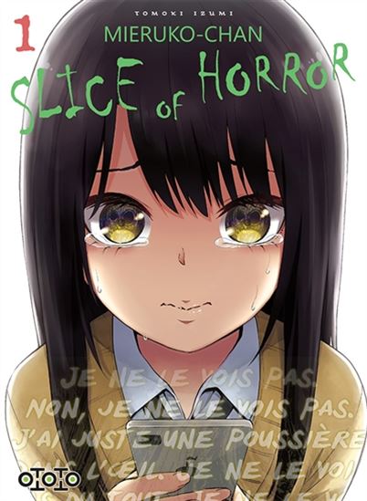 Mieruko-chan : slice of horror #01 - TOMOKI IZUMI