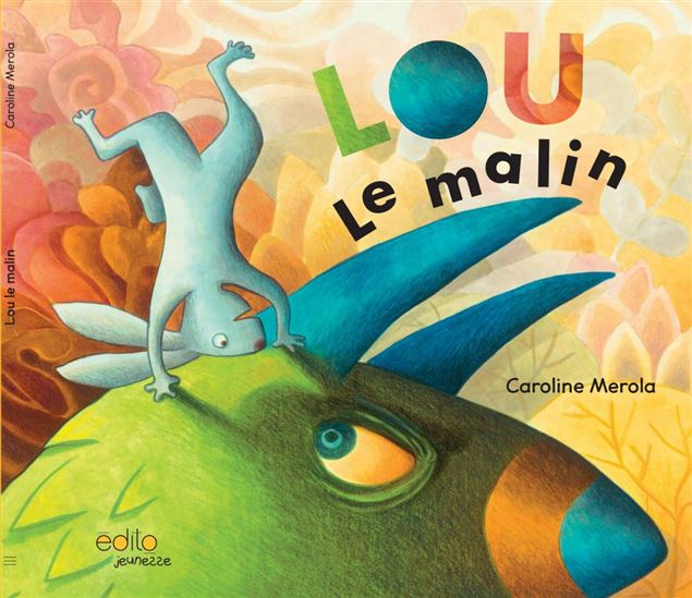 Lou le malin - CAROLINE MEROLA
