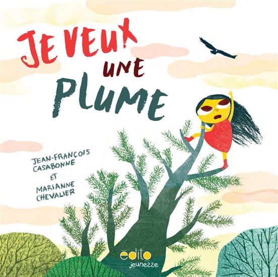 Je veux une plume - JEAN-FRANÇOIS CASABONNE - M CHEVALIER