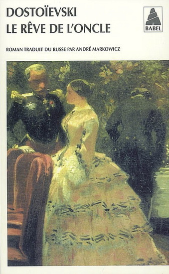 Le Rêve de l&#39;oncle - F DOSTOIEVSKI