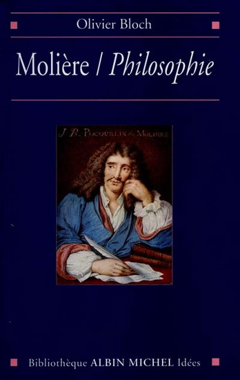 Molière/Philosophie - OLIVIER BLOCH