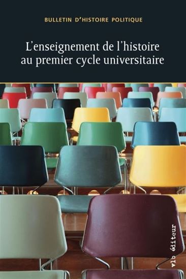 Bulletin d'histoire politique V.29/1 L'enseignement de l'histoire au premier cycle universitaire - COLLECTIF