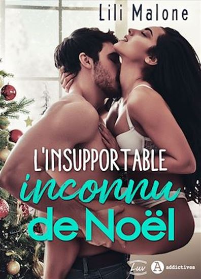 L’insupportable inconnu de Noël - LILI MALONE