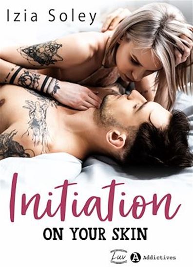 Initiation. On Your Skin - IZIA SOLEY