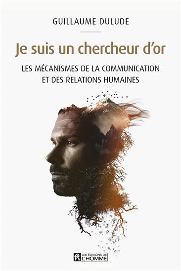 Je suis un chercheur d&#39;or - GUILLAUME DULUDE