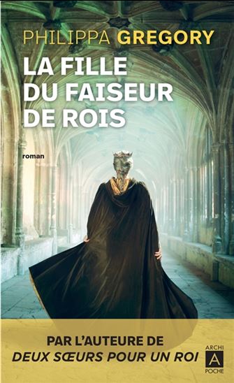 La Fille du faiseur de rois - PHILIPPA GREGORY