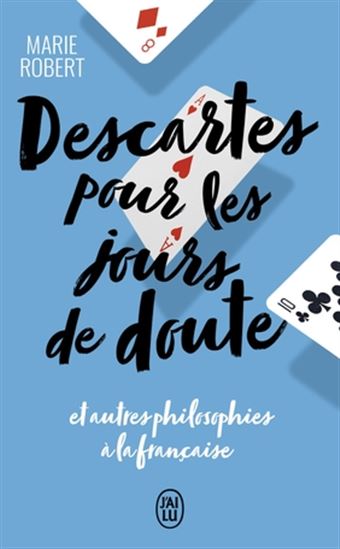Descartes pour les jours de doute : et autres philosophes inspirants - MARIE ROBERT
