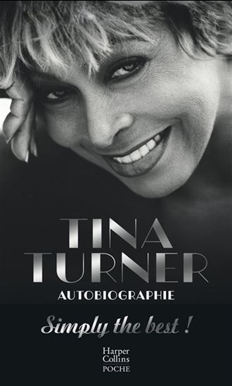 Tina Turner : autobiographie - TINA TURNER