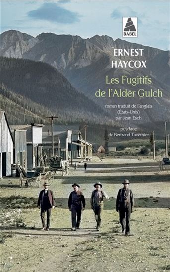 Les Fugitifs de l&#39;Alder Gulch - ERNEST HAYCOX