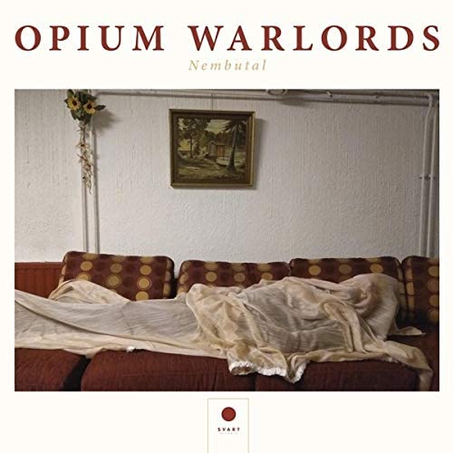 Nembutal (Import) - OPIUM WARLORDS