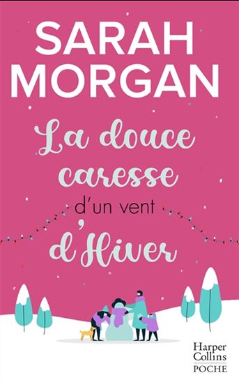 La Douce caresse d'un vent d'hiver Éd. collector de Noël - SARAH MORGAN