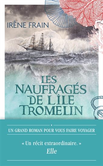 Les Naufragés de l&#39;île Tromelin N. éd. - IRÈNE FRAIN