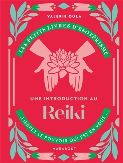 Une introduction au reiki - VALERIE OULA
